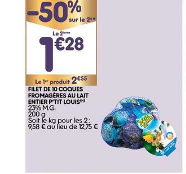 filet de 10 coques fromagères au lait entier ptit louis -50% sur le 2e