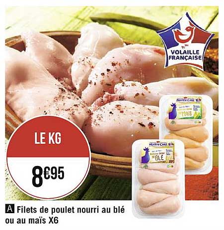 filets de poulet nourri au blé ou au maïs x6