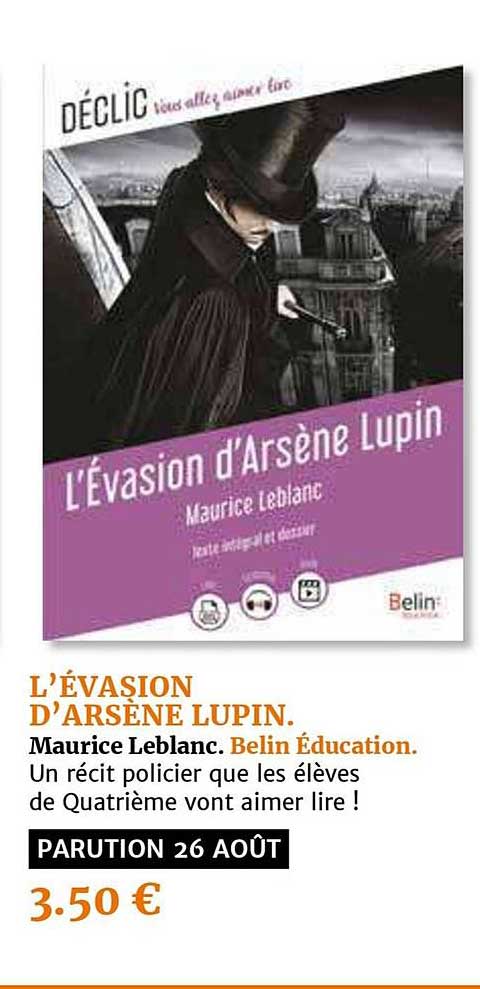l'évasion d'arsène lupin maurice leblanc belin éducation
