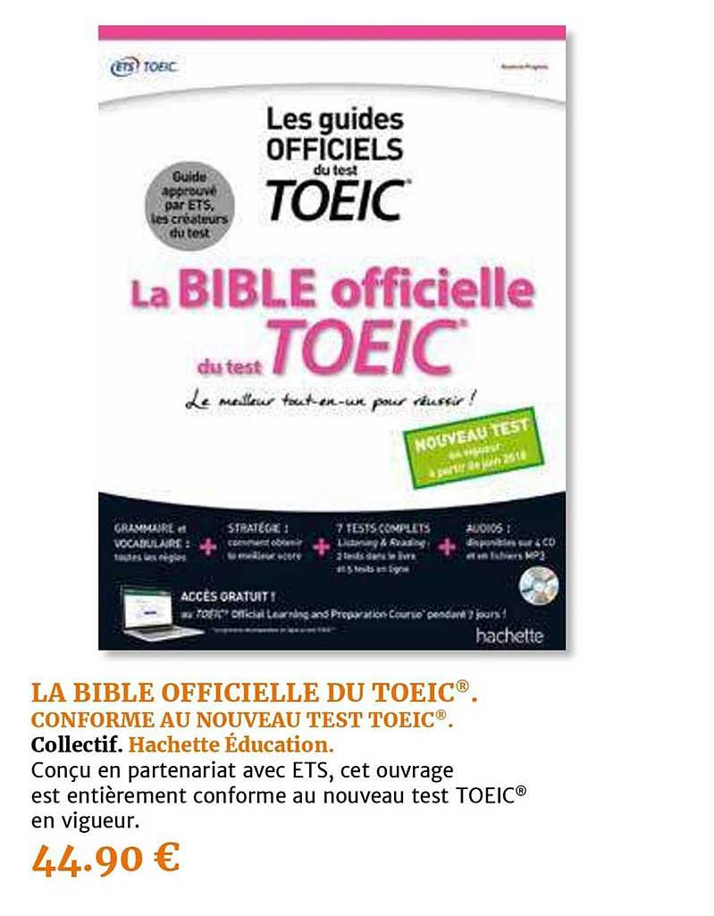 la bible officielle du toeic conforme au nouveau test toeic collectif hachette éducation