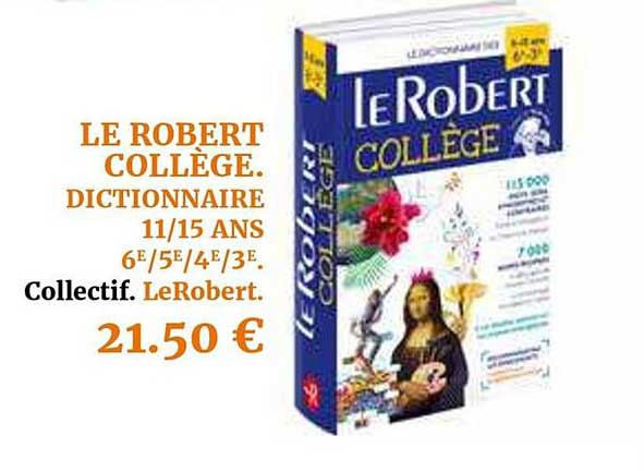le robert collège. dictionnaire 11 15 ans 6e 5e 4e 3e collectif lerobert