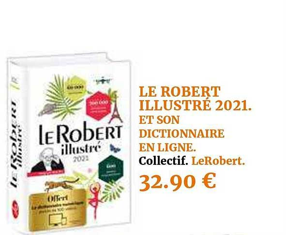 le robert illustré 2021 et son dictionnaire en ligne collectif lerobert