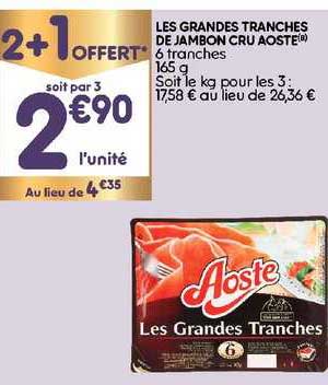 les grandes tranches de jambon cru aoste 2+1 offert
