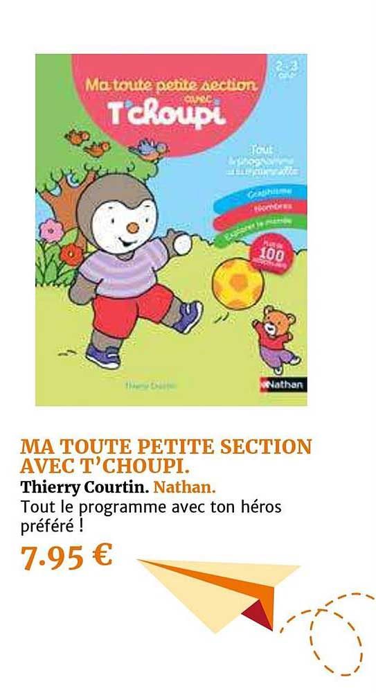 ma toute petite section avec t'choupi thierry courtin. nathan