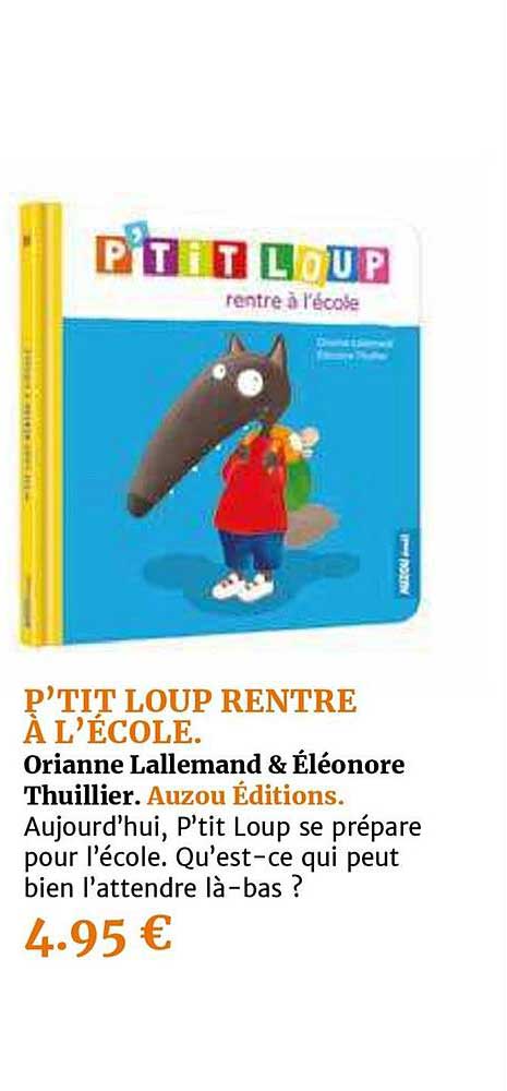 P'tit Loup Rentre à L'école Orianne Lallemnd & éléonore Thuillier. Auzou éditions