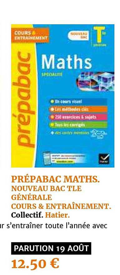 prépabac maths nouveau bac tle générale cours & entraînement collectif hatier