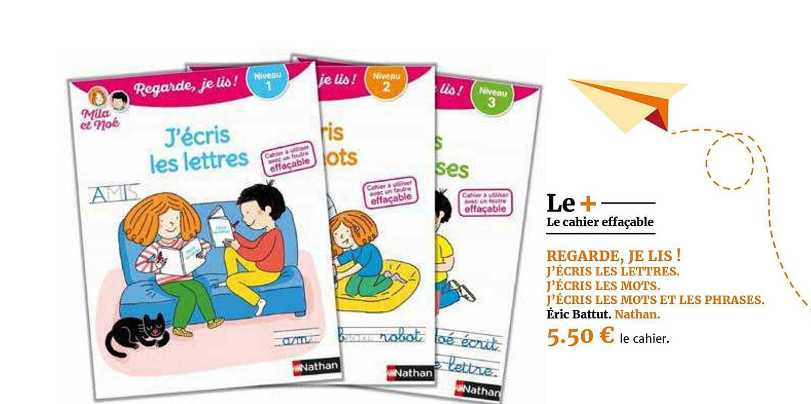 regarde, je lis! j'écris les lettre. j'écris les mots. j'écris les mots et les phrases. éric battut nathan