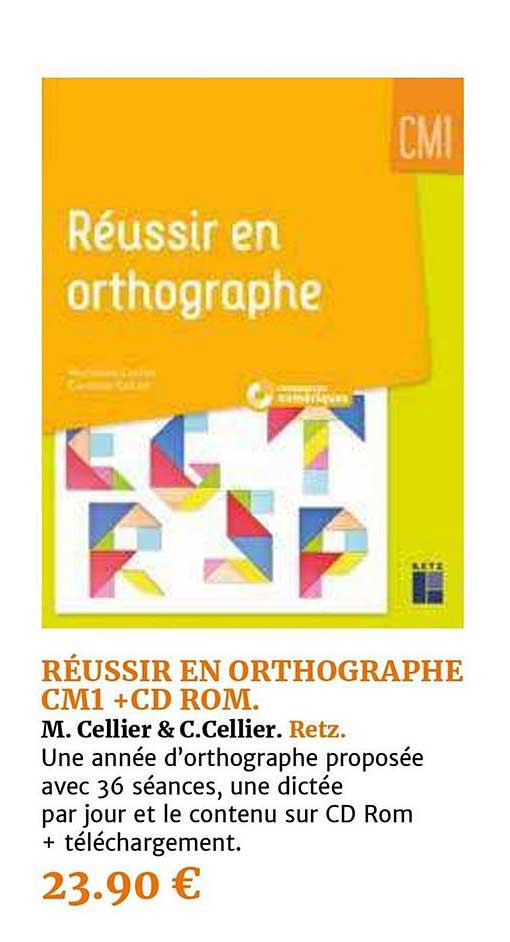réussir en orthographe cm1 + cd  rom m. cellier &. cellier retz