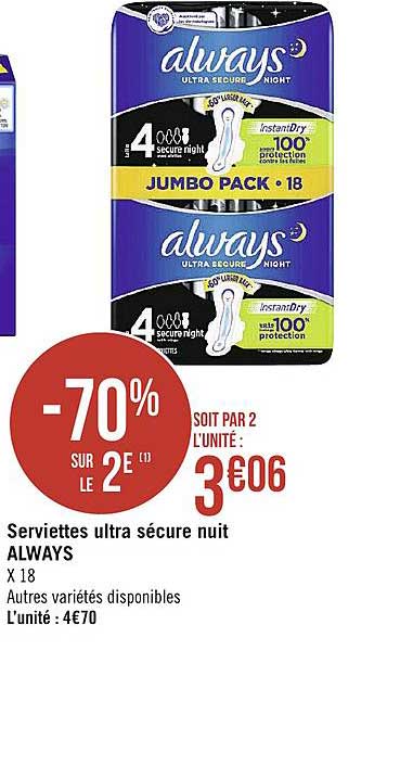 serviettes ultra sécure nuit always -70% sur le 2e