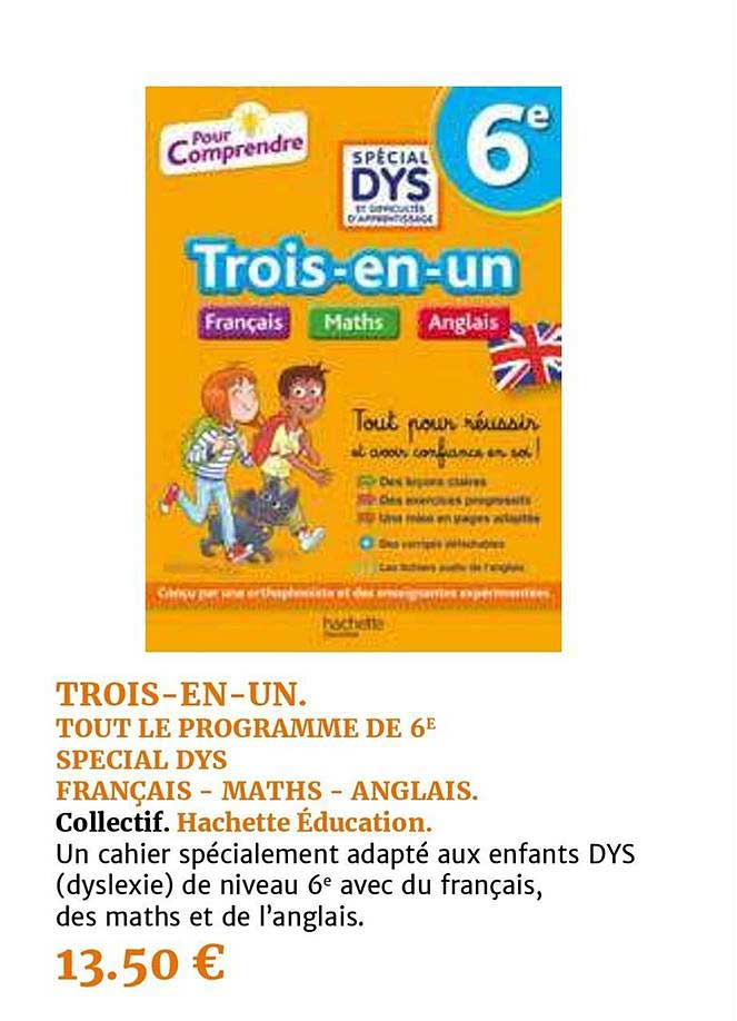 trois en un tout le programme de 6e special dys français maths anglais. collectif hachette éducation