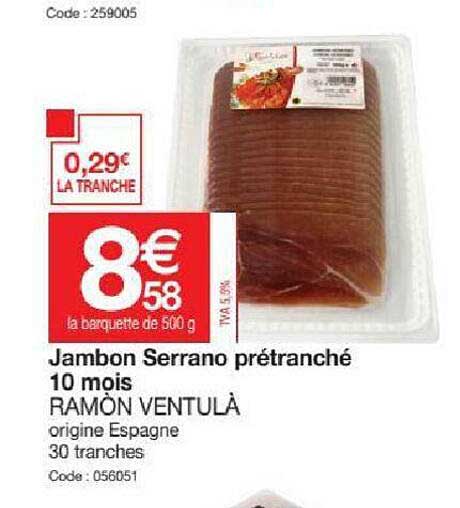 jambon serrano prétranché 10 mois ramon ventulà