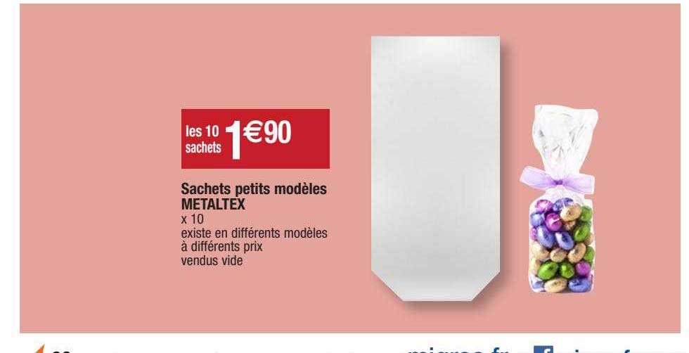 sachets petits modèles metaltex