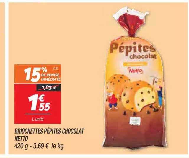 Briochettes Pépites Chocolat Netto