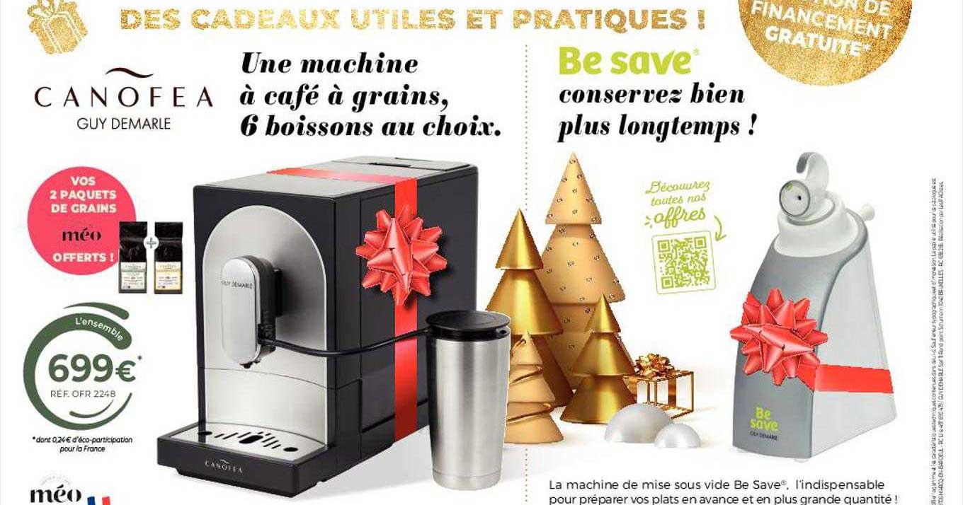 une machine à café à grains, 6 boissons au choix canofea guy demarle, la machine de mise sous vide be save