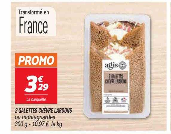 2 Galettes Chèvre Lardons Ou Montagnardes