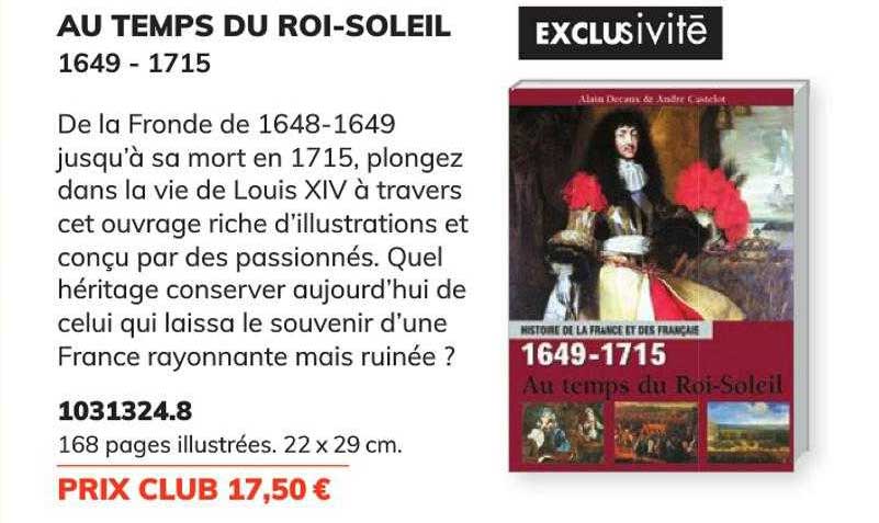 au temps du roi-soleil 1649-1715