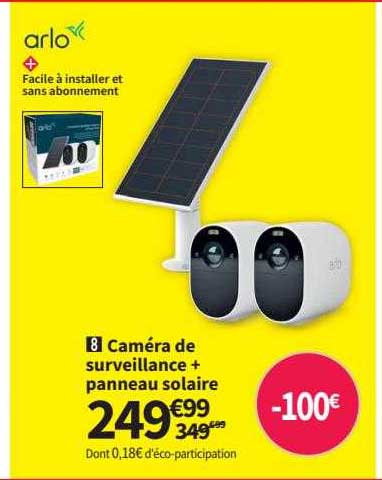 caméra de surveillance + panneau solaire arlo