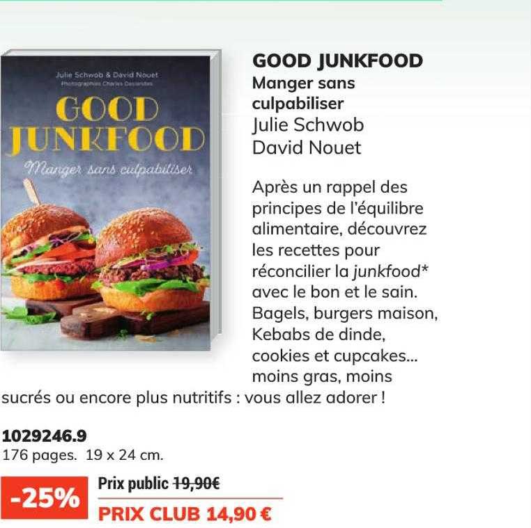 good junkfood manger sans culpabiliser - julie schwob - david nouet