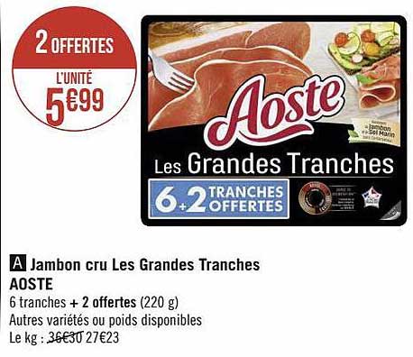 jambon cru les grandes tranches aoste