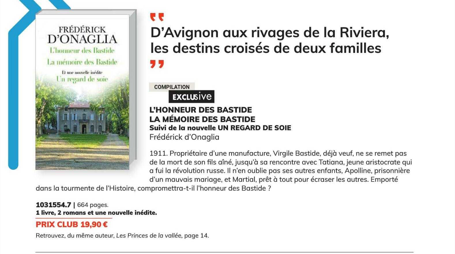 l'honneur des bastide, la mémoire des bastide suivi de la nouvelle un regard de soie - frédérick d'onaglia