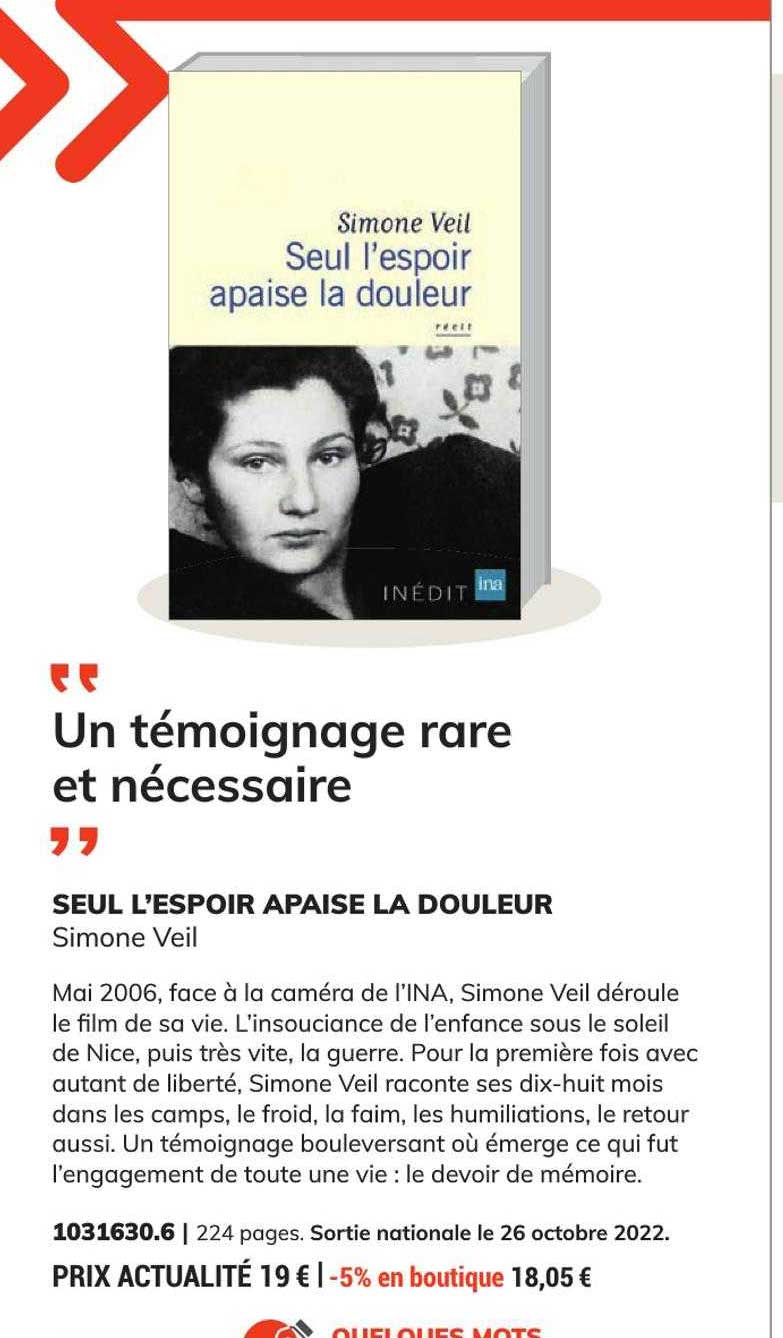 Seul L'espoir Apaise La Douleur - Simone Veil