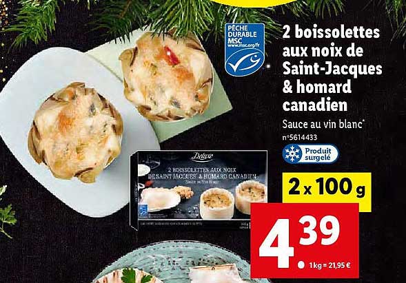 2 Boissolettes Aux Noix De Saint-jacques & Homard Canadien