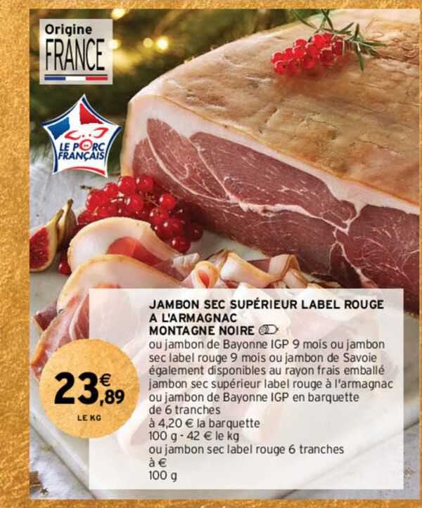 jambon sec supérieur label rouge à l'armagnac montagne noire