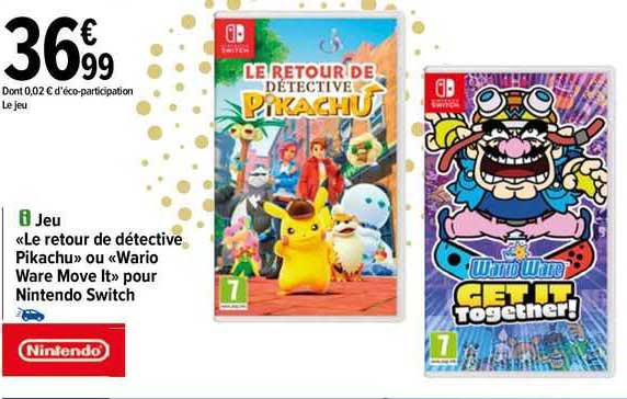 jeu «le retour de détective pikachu» ou «wario ware move it» pour nintendo switch