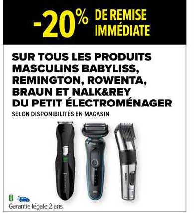 les produits masculins babyliss, remington, rowenta, braun et nalk & rey, du petit électroménager