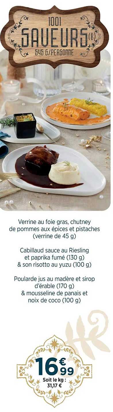 verrine au foie gras, chutney de pommes aux épices et pistaches, cabillaud sauce au riesling et paprika fumé & son risotto au yuzu, poularde jus au madère et sirop d'érable & mousseline de panais