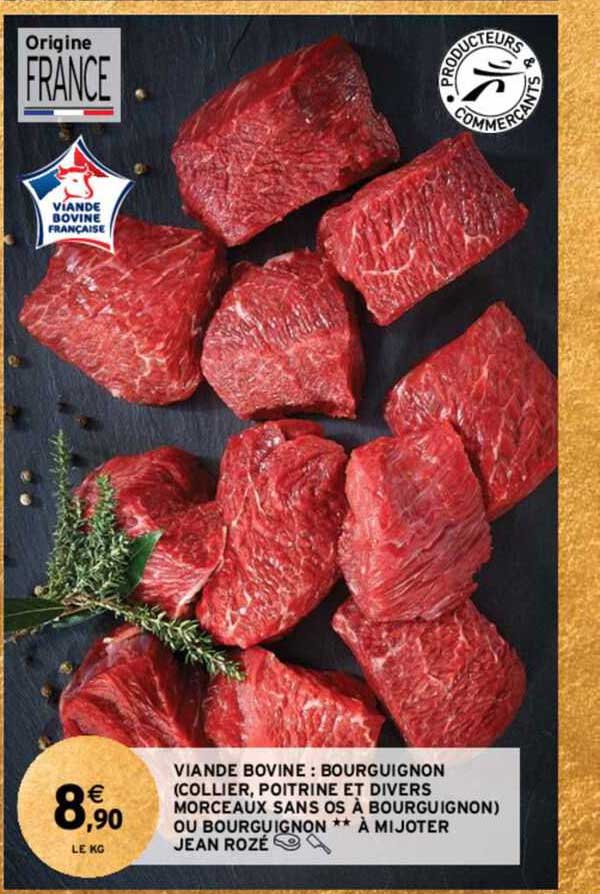 viande bovine : bourguignon (collier, poitrine et divers morceaux sans os à bourguignon) ou bourguignon**à mijoter jean rozé