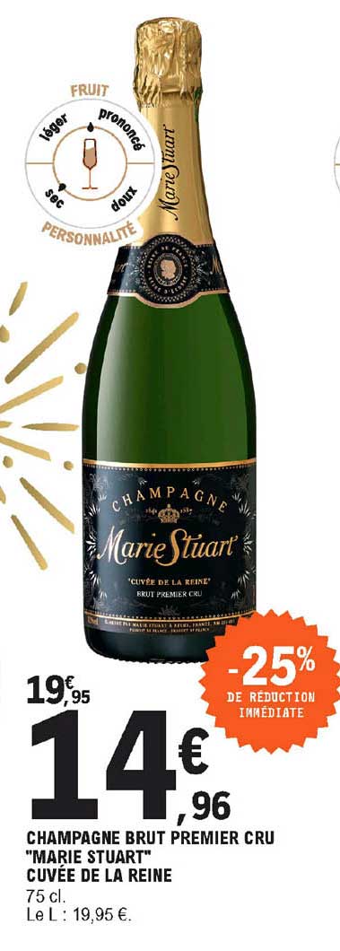 champagner brut premier cru "marie stuart" cuvée de la reine -25% de réduction immédiate
