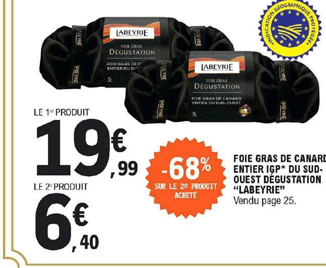 foie gras de canard entier igp du sud ouest dégustation labeyrie -68% sur le 2" produit acheté