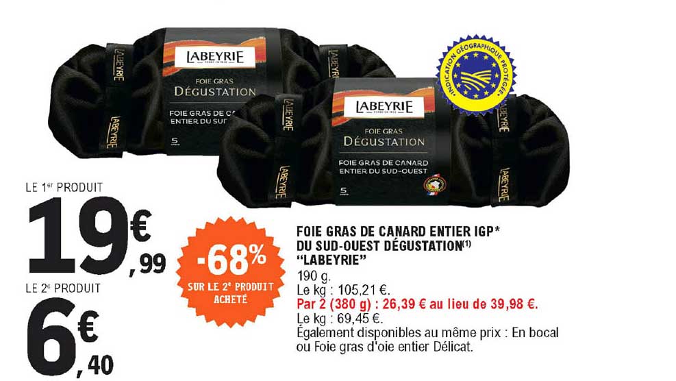 Foie Gras De Canard Entier Igp Du Sud-ouest Dégustation Labeyrie -68% Sur Le 2e Produit Acheté