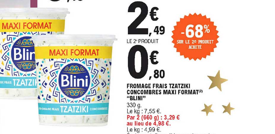 fromage frais tzatziki concombres maxi format blini -68% sur le 2e produit acheté