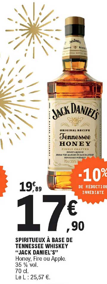 Spiritueux à Base De Tennessee Whiskey "jack Daniel's" Honey Fire Ou Apple