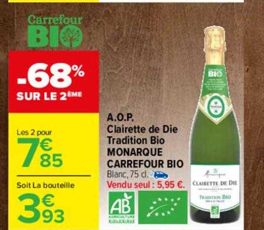 aop clairette de die tradition bio monarque carrefour bio