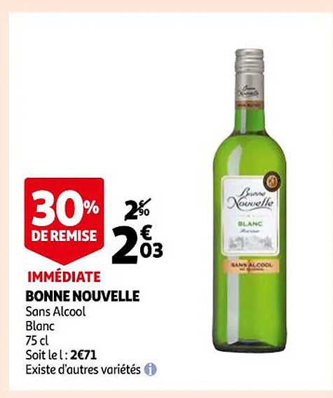 bonne nouvelle sans alcool blanc 30% de remise immédiate