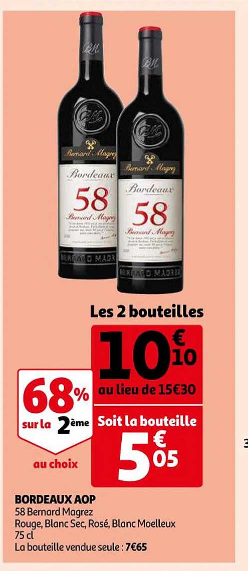bordeaux aop 58 bernard magrez rouge blanc sec rosé blanc moelleux 68% sur le 2ème