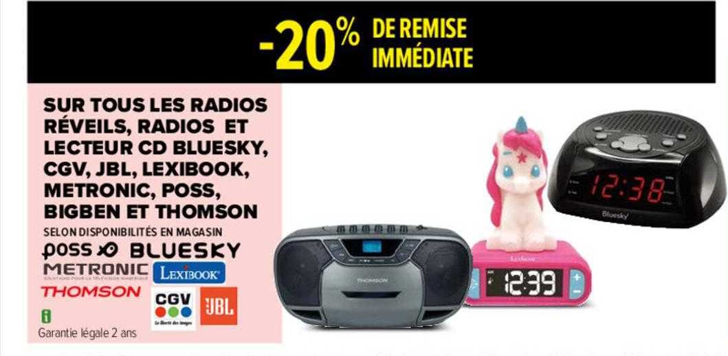 les radios réveils, radios et lecteur cd bluesky, cgv, jbl, lexibook, metronic, poss, bigben et thomson