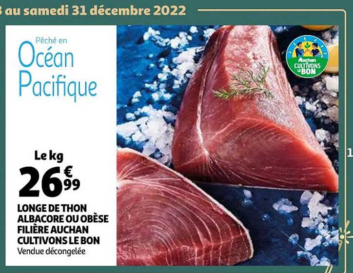 longe de thon albacore ou obèse filière auchan cultivons le bon