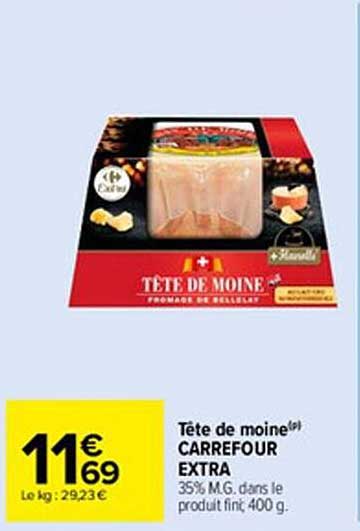 tête de moine carrefour extra