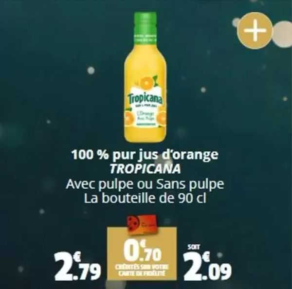100% Pur Jus D'orange Tropicana