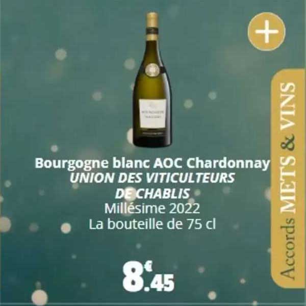 bourgogne blanc aoc chardonnay union des viticulteurs de chablis