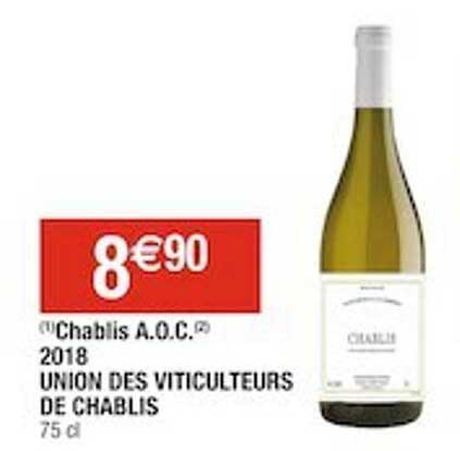 chablis a.o.c. 2018 union des viticulteurs de chablis