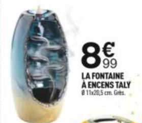 La Fontaine à Encens Taly