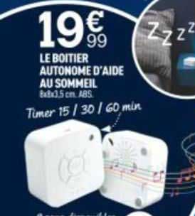le boîtier autonome d'aide au sommeil