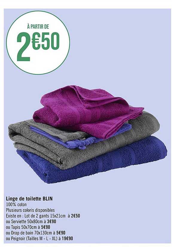 linge de toilette : lot der 2 gants ou serviette 50 x 80 cm ou tapis 50 x 70 cm ou drap de bain 70 x 130 cm ou peignoir