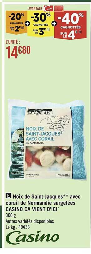 noix de saint-jacques avec corail de normandie surgelées casino ça vient d'ici