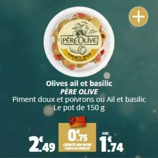 olives ail et basilic père olive